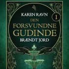 Den forsvundne gudinde #1: Brændt jord af Karen Ravn