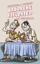 Brødrene Fjeldsted #3: På restaurant (LYT & LÆS) af Kristoffer Jacob Andersen