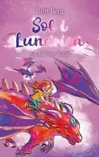 Sol i Lunarien #3: En sulten drage (LYT & LÆS) af Britt Berg