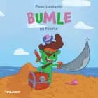 Bumle #3: Bumle finder en skat af Peter Lundqvist