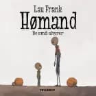 Hømand #2: De små uhyrer af Lau Frank
