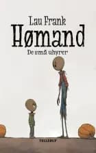 Hømand #2: De små uhyrer (LYT & LÆS) af Lau Frank