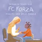 FC Forza #4: Iman må ikke spille fodbold af Silja Lin og Thomas Vium