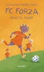 FC Forza #6: Iman til kamp (LYT & LÆS) af Silja Lin og Thomas Vium