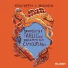 Sindssygt farlig og skræmmende camouflage af Kristoffer Jacob Andersen