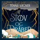 Af støv og dråber af Tenna Vagner