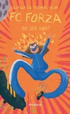 FC Forza #7: Bo ser rødt af Silja Lin og Thomas Vium