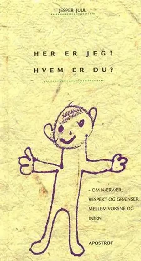 Her er jeg! Hvem er du? af Jesper Juul