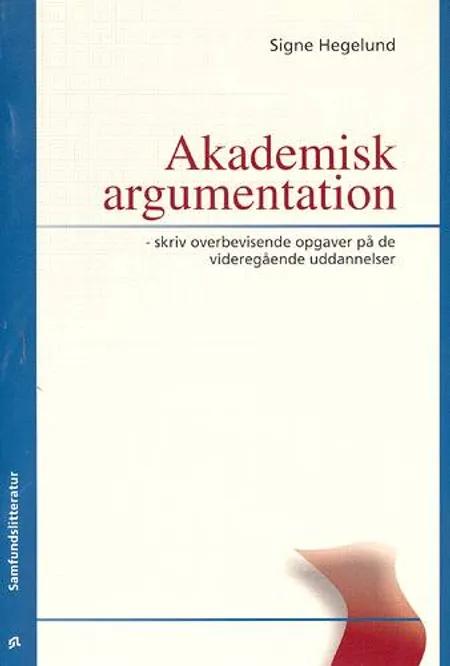Akademisk argumentation af Signe Hegelund