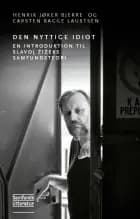 Den nyttige idiot af Henrik Jøker Bjerre og Carsten Bagge Laustsen