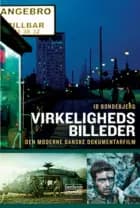 Virkelighedsbilleder af Ib Bondebjerg