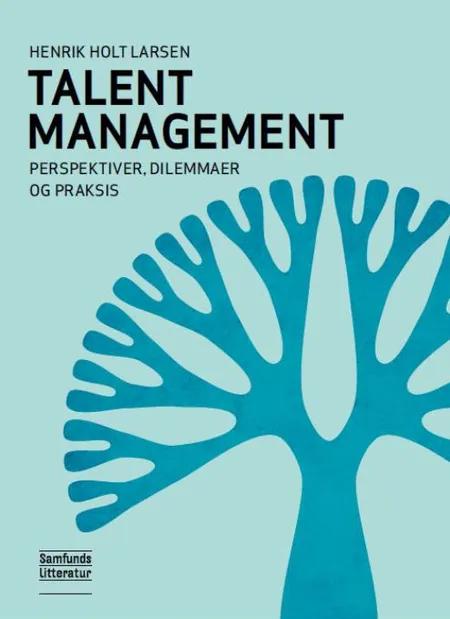 Talent Management af Henrik Holt Larsen