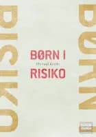 Børn i risiko af Øyvind Kvello