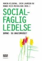 Socialfaglig ledelse af Karin Kildedal og Erik Laursen og Randi Riis Michelsen