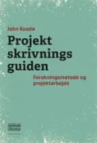 Projektskrivningsguiden af John Kuada