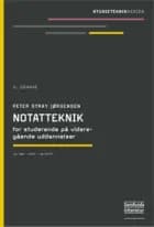 Notatteknik for studerende på videregående uddannelser af Peter Stray Jørgensen