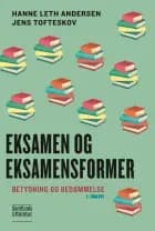 Eksamen og eksamensformer af Hanne Leth Andersen og Jens Tofteskov