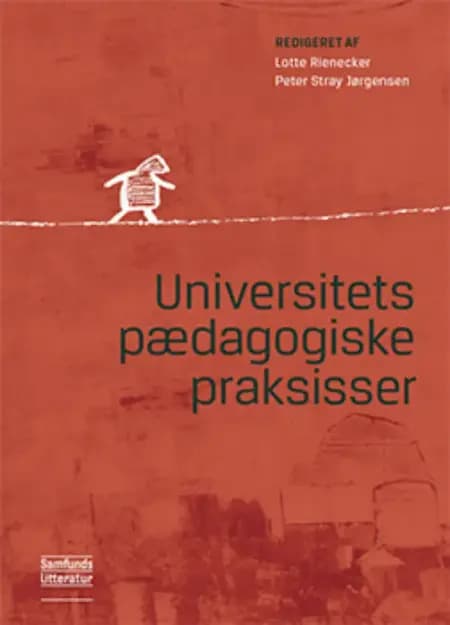 Universitetspædagogiske praksisser af Lotte Rienecker