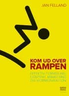 Kom ud over rampen af Jan Felland