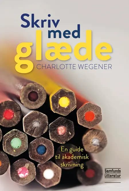 Skriv med glæde af Charlotte Wegener