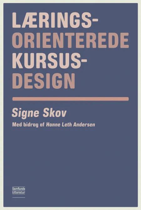 Læringsorienterede kursusdesign af Signe Skov