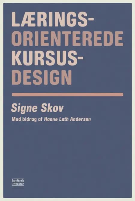 Læringsorienterede kursusdesign af Hanne Leth Andersen