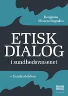 Etisk dialog i sundhedsvæsenet af Benjamin Olivares Bøgeskov