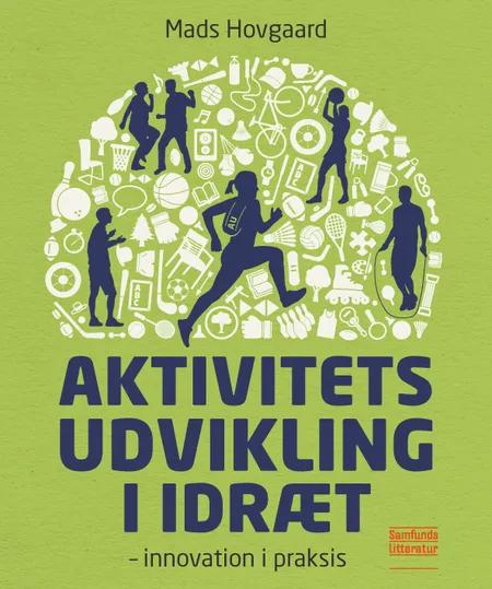 Aktivitetsudvikling i Idræt af Mads Hovgaard