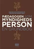 Pædagogen som myndighedsperson af Kirsten Elisa Petersen og Torsten Erlandsen