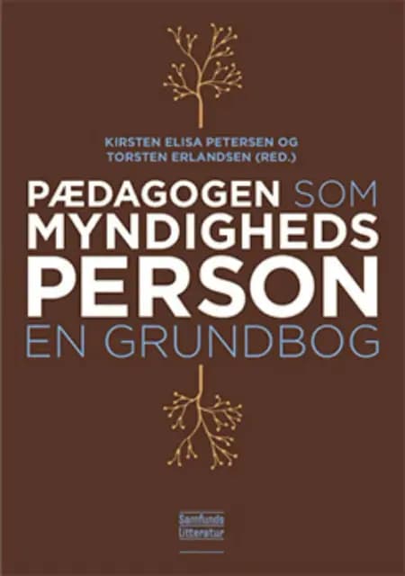 Pædagogen som myndighedsperson af Kirsten Elisa Petersen