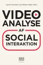 Videoanalyse af social interaktion af Jacob Davidsen og Malene Kjær