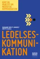 Ledelseskommunikation af Marianne Wolff Lundholt og Anette Uldall