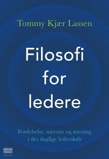 Filosofi for ledere af Tommy Kjær Lassen