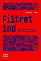 Filtret ind af Johannes Fibiger