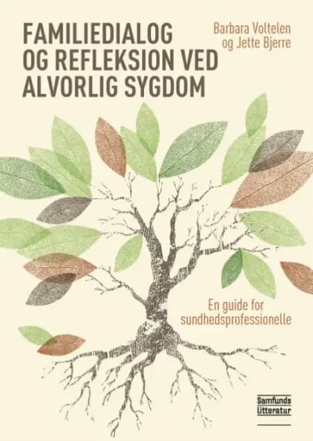 Familiedialog og refleksion ved alvorlig sygdom af Jette Bjerre