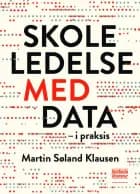 Skoleledelse med data af Martin Søland Klausen