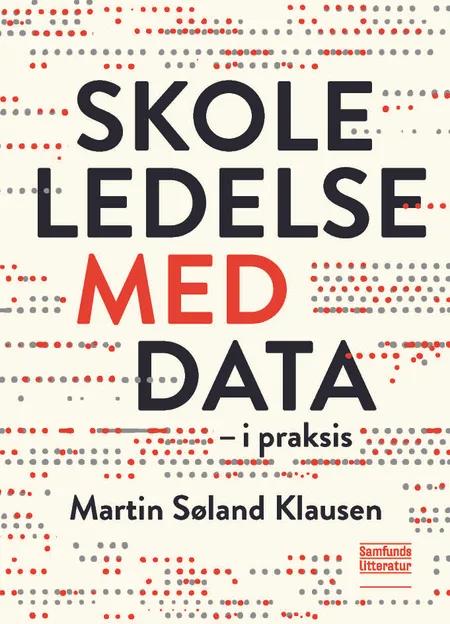 Skoleledelse med data af Martin Søland Klausen