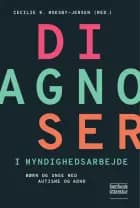 Diagnoser i myndighedsarbejde af Cecilie K. Moesby-Jensen