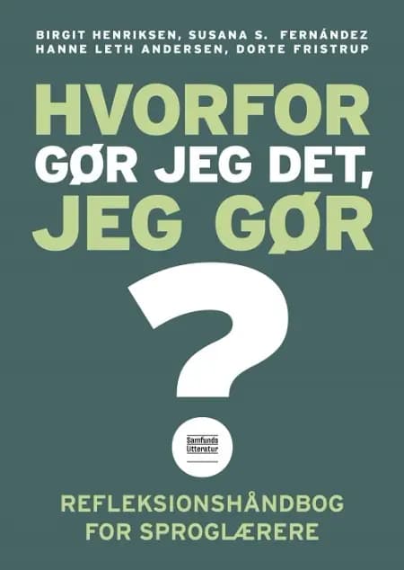 Hvorfor gør jeg det, jeg gør? af Susana Silvia Fernandez