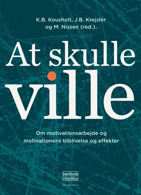 At skulle ville af K.B. Kousholt. J.B. Krejsler