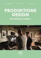 Production design af Naja Aggerholm og Jakob Ion Wille og Kim Toft Hansen