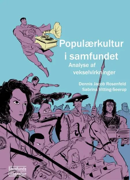 Populærkultur i samfundet af Dennis Jacob Rosenfeld