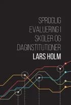 Sproglig evaluering i skoler og dagtilbud af Lars Holm