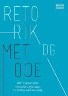 Retorik og metode af Mette Bengtsson og Kristine Marie Berg og Stefan Iversen