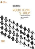 Robotterne styrer! af Katrine Nørgaard og Søren Sjøgren