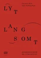 Lyt langsomt af Christian Kock og Julie Tandrup Kock