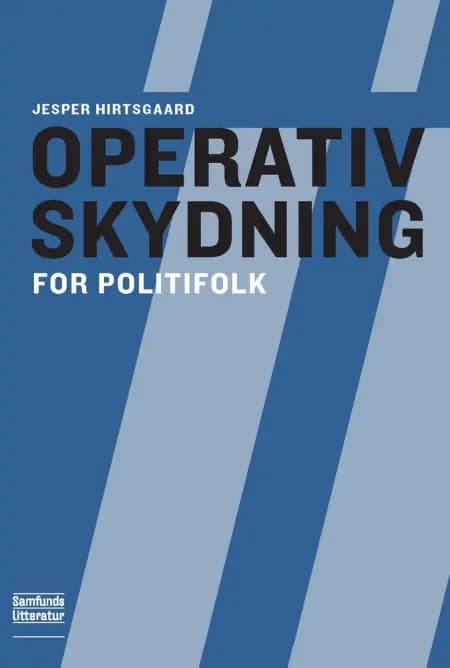 Operativ skydning af Jesper Kiwi Hirtsgaard