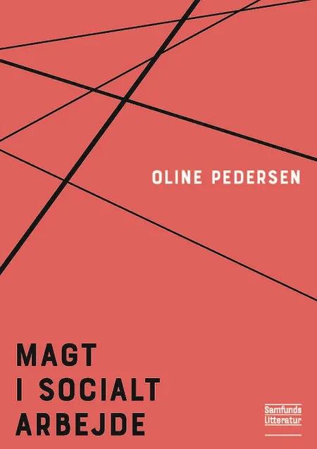 Magt i socialt arbejde af Oline Pedersen