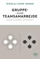 Gruppe- eller teamsamarbejde af Nicolaj Suhr Jensen