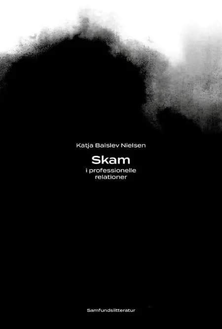Skam i professionelle relationer af Katja Balslev Nielsen
